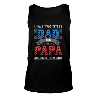 Dad And Papa - Cool Father's Day Gift Unisex Tank Top | Mazezy