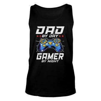 Dad By Day Gamer By Night Video Games Player Daddy Unisex Tank Top | Mazezy