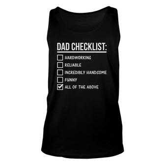 Dad Checklist Hardworking Reliable Incredibly Handsome Tank Top | Mazezy