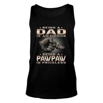 Mens Being A Dad Is An Honor Being A Pawpaw Is Priceless Grandpa Tank Top | Mazezy