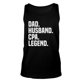 Dad Husband Cpa Legend Funny Certified Public Accountant Unisex Tank Top | Mazezy