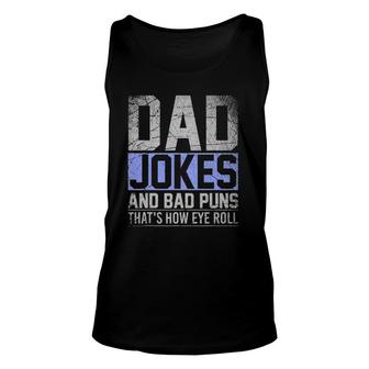 Mens Dad Jokes And Bad Puns That's How Eye Roll Dad Joke Tank Top | Mazezy