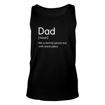Dad Noun Like A Normal Person But With Worst Jokes Unisex Tank Top | Mazezy