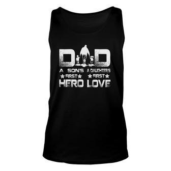 Mens Dad A Son's First Hero A Daughter's First Love Tank Top | Mazezy
