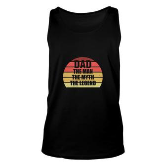 Dad The Man The Myth Man Myth Legend Fathers Day Unisex Tank Top - Thegiftio UK