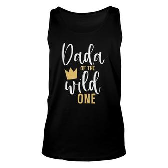 Dada Of The Wild One Papa 1St Birthday First Thing Dad Gift Unisex Tank Top | Mazezy