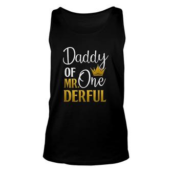 Daddy Of Mr Onederful 1st Birthday Fathers Day First Daddy Unisex Tank Top | Seseable UK