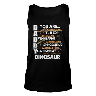 Daddy You Are My Favorite Dinosaur Father's Day Unisex Tank Top | Mazezy