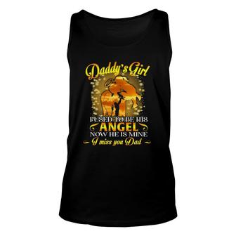 Daddy's Girl I Used To Be His Angel Now He Is Mine Miss You Tank Top | Mazezy