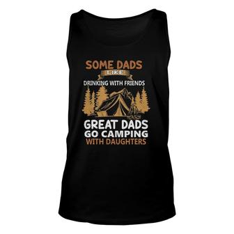 Dads Like Drinking Great Dads Go Camping With Daughters Unisex Tank Top | Mazezy
