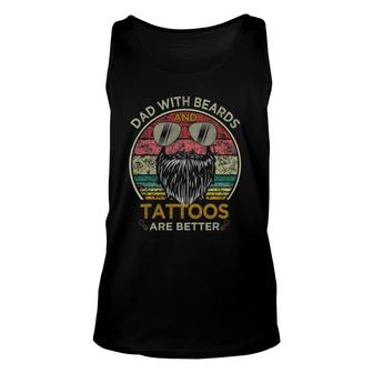 Dads With Beards And Tattoos Are Better Father's Day Unisex Tank Top | Mazezy