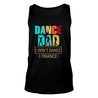 Dance Dad I Don't Dance I Finance Father's Day Sound Wave Unisex Tank Top | Mazezy