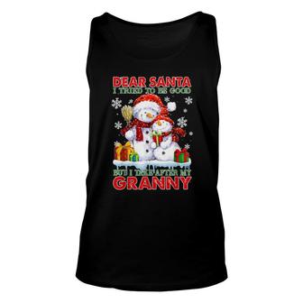 Dear Santa I Tried To Be Good But I Take After My Granny Unisex Tank Top | Mazezy