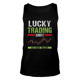 Do Not Wash Stock Market Exchange Trader Gift Lucky Trading Unisex Tank Top | Mazezy