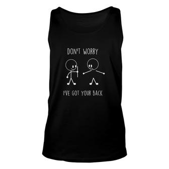 Do Not Worry I Have Got Your Back Funny Stick Figure Unisex Tank Top - Thegiftio UK