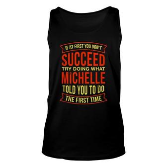 Do What Michelle Told You To Do Personalized Name Custom Unisex Tank Top - Thegiftio UK