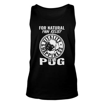 Dog For Natural Pain Relief Vitalityhappiness Get A Pug 642 Paws Tank Top | Mazezy