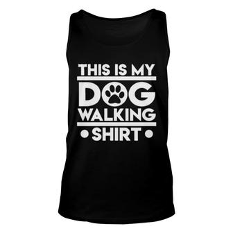 Dog Walking Best Dogs Dad Mom Animal Owner Unisex Tank Top | Mazezy