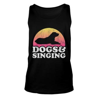 Dogs And Singing's Or's Dog And Singer Unisex Tank Top | Mazezy