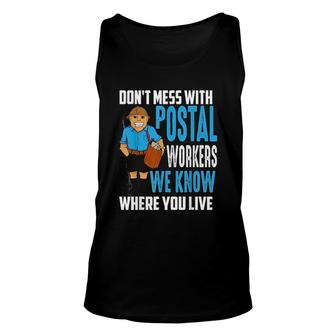 Dont Mess With Postal Workers Mailman Funny Gift Unisex Tank Top - Thegiftio UK