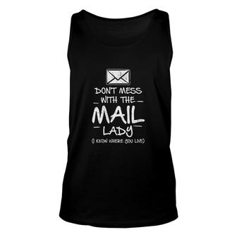 Dont Mess With The Mail Lady Rural Carrier Funny Postal Unisex Tank Top - Thegiftio UK