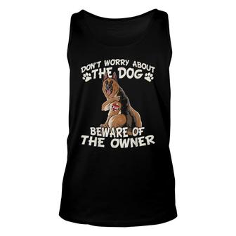 Don't Worry About Dog Worry About The Owner German Shepherd Tank Top | Mazezy