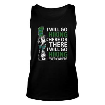 Dr Seuss I Will Go Hiking Here Or There I Will Go Hiking Everywhere Unisex Tank Top - Thegiftio UK