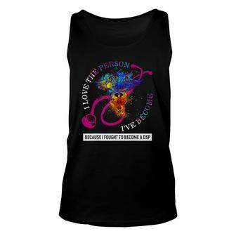 Dsp I Love The Person I've Become Caduceus Nurse Women Gift Unisex Tank Top | Mazezy