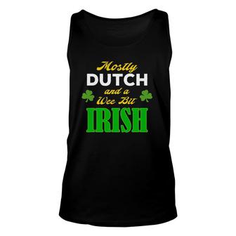 Dutch Wee Bit Irish Funny St Patrick's Day Gift Design Unisex Tank Top | Mazezy