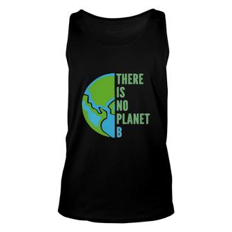 Earth Day 2022 There Is No Planet B V2 Unisex Tank Top - Thegiftio UK