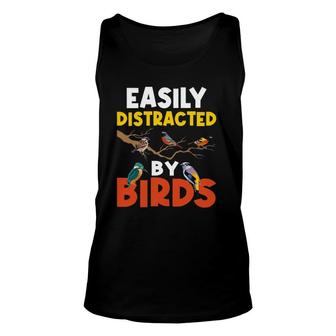 Easily Distracted By Birds Birding Bird Watching Birder Unisex Tank Top | Mazezy