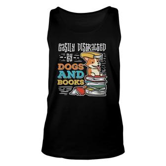 Easily Distracted By Dogs And Books Gift For Book Nerds Unisex Tank Top | Mazezy