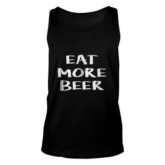 Eat More Beer Funny Drinking Alcoholic Humor Pun Basic Unisex Tank Top - Thegiftio UK