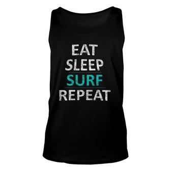 Eat Sleep Surf Repeat Funny Beach Surfer Gift Unisex Tank Top | Mazezy