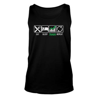 Eat Sleep Trade Repeat Eat Sleep Invest Repeat Gift Unisex Tank Top | Mazezy