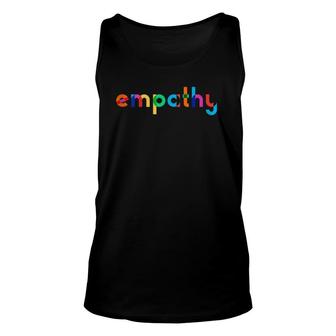 Empathy Is The Answer Empathy Equality Unisex Tank Top | Mazezy
