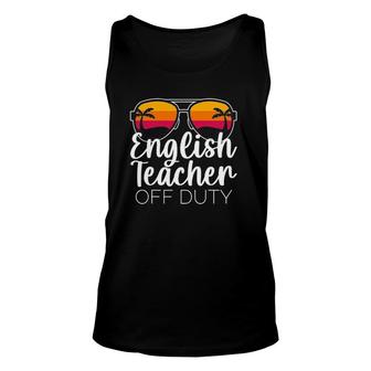 English Teacher Off Duty Sunglasses Beach Sunset Unisex Tank Top | Mazezy