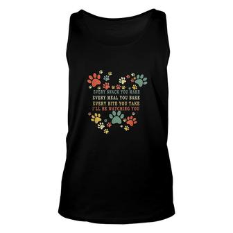 Every Snack You Make Every Meal You Bake I Will Be Watching V2 Unisex Tank Top - Thegiftio