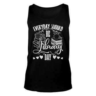 Everyday Should Be Library Day Love Christmas Gifts Readers Unisex Tank Top - Thegiftio UK