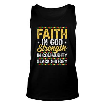 Faith In God Strength In Community Black History Month Unisex Tank Top | Mazezy