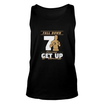 Fall Down 7 Times Get Up 8 Times Unisex Tank Top | Mazezy