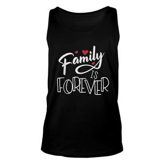 Family Love Reunion Gifts Family Is Forever Unisex Tank Top - Thegiftio UK