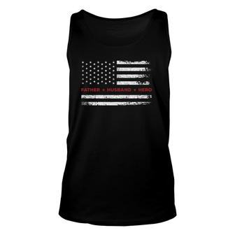 Father Husband Hero American Flag Thin Red Line Firefighter Unisex Tank Top | Mazezy