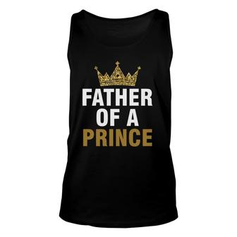 Father Of Prince King Papa Dad Daddy Stepdad Father Unisex Tank Top | Mazezy