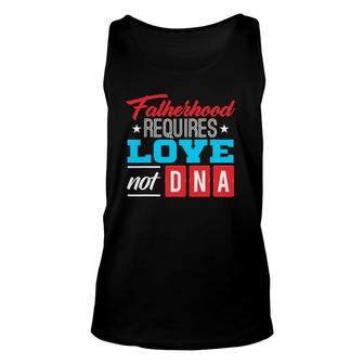 Father's Day For Stepdad Stepfather Love Not Dna Unisex Tank Top | Mazezy