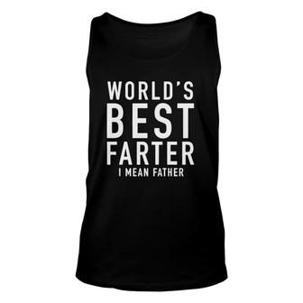 Father’S Day Funny World's Best Farter I Mean Father Unisex Tank Top | Mazezy