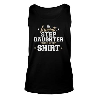 Favorite Stepdaughter Bought Me This For Stepmom Or Stepdad Unisex Tank Top | Mazezy