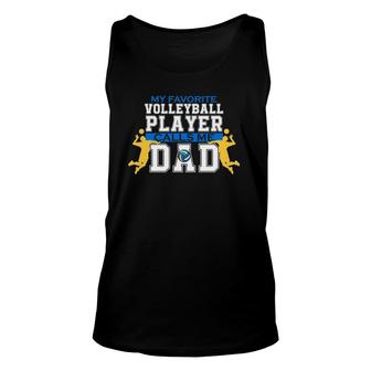 Mens My Favorite Volleyball Player Calls Me Dad For Men Father's Day Tank Top | Mazezy