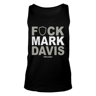 Fck Mark Davis Thetownelephant Unisex Tank Top | Mazezy