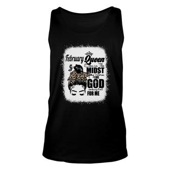 February Queen Even In The Midst Of My Storm I See God Working It Out For Me Birthday Gift Messy Hair Bleached Mom Unisex Tank Top - Seseable